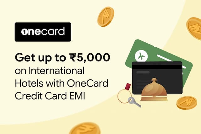 Get up to ₹5,000 Off On International Hotels with OneCard Credit Card + Interest Free EMI