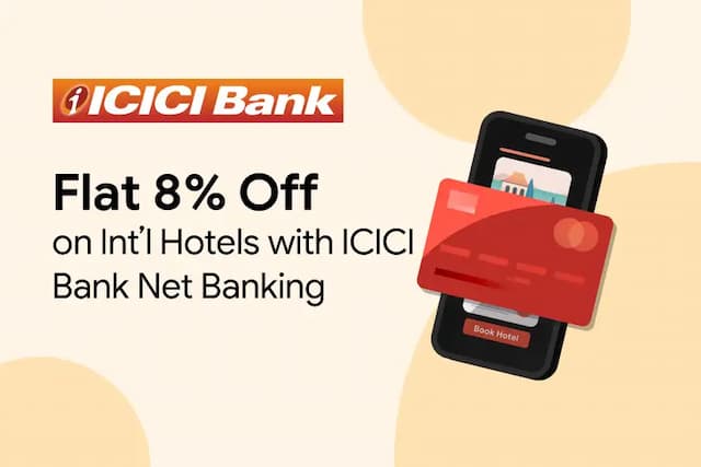 Get Up to ₹1,500 off on Hotels with ICICI Bank Net Banking