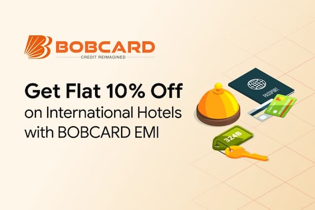 Get Flat 12% Off On Hotels with BOBCARD EMI