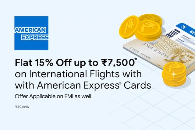 Flat 15% Off on International Flights with American Express Cards and EMI